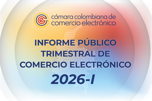 Primer Informe público trimestral de comercio electrónico 2026.
