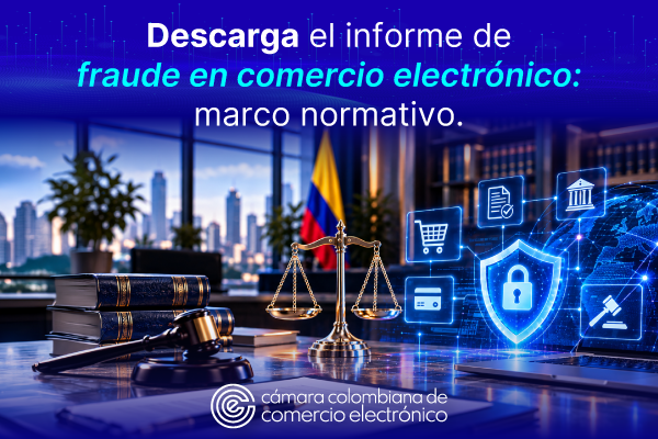 Informe de fraude en comercio electrónico: marco legal